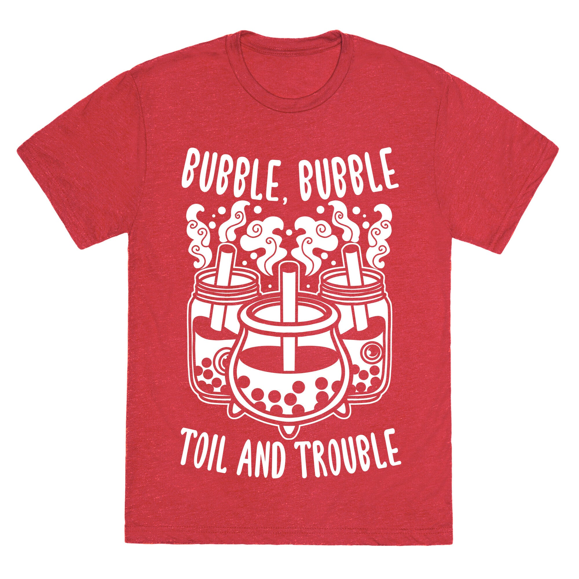 Bubble, Bubble Toil And Trouble Boba Unisex Triblend Tee